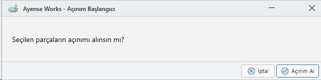 Açınım Başlangıcı onay penceresi; Açınım Al ve İptal düğmeleri.